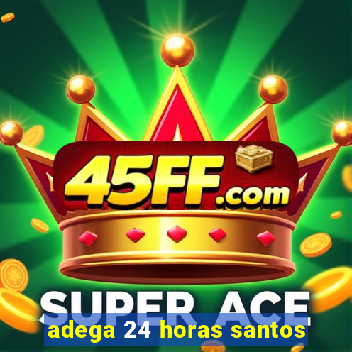 adega 24 horas santos